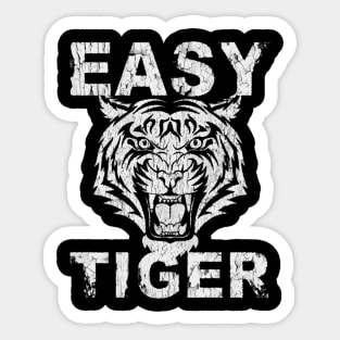 Easy Tiger A Sticker